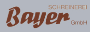 Schreinerei Bayer GmbH